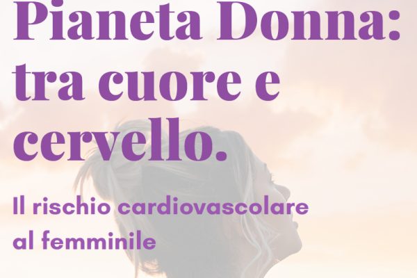 PIANETA DONNA: tra cuore e cervello